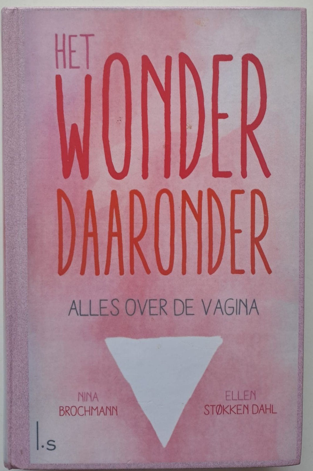 Het Wonder Daaronder: Alles over de Vagina, Boeken, Gezondheid, Dieet en Voeding, Verzenden, Gelezen, Overige typen, Nina Brochmann en Ellen Støkken Dahl