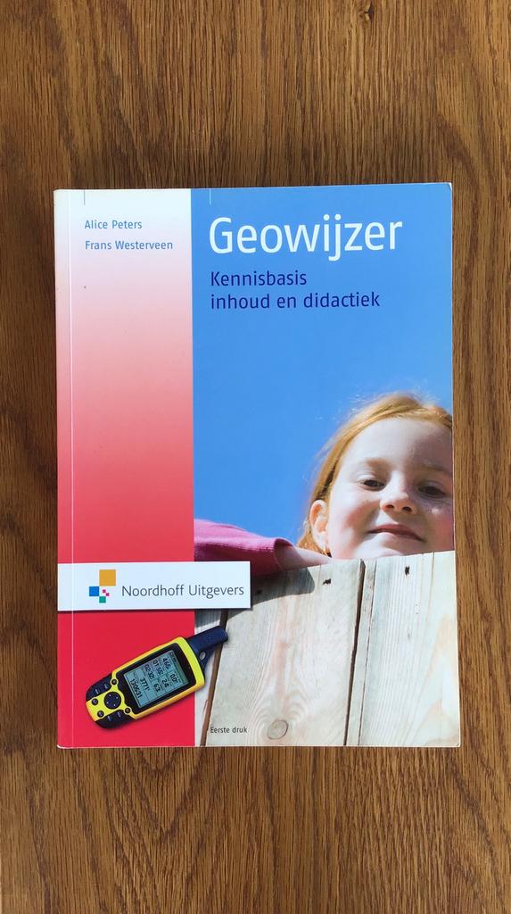 Geowijzer kennisbasis inhoud en didactiek z.g.a.n. GRATIS, Boeken, Ophalen of Verzenden, Zo goed als nieuw, HBO