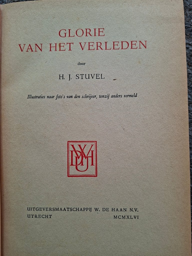 Glorie van het verleden/Stuvel/1946/cultuurhistorie, Gelezen, H.J. Stuvel, Verzenden, Europa