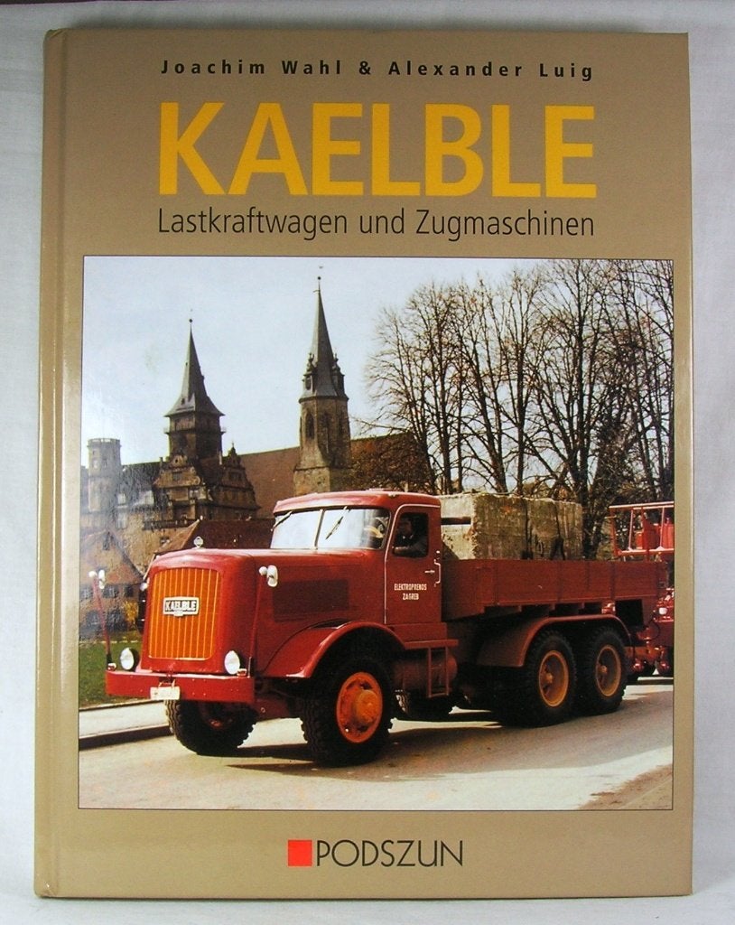 De geschiedenis van Kaelble vrachtwagens - Podszun Verlag., Ophalen of Verzenden, Zo goed als nieuw, Vrachtwagen