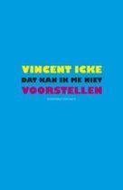 Vincent Icke - Dat kan ik me niet voorstellen, Ophalen of Verzenden, Nieuw, Natuurwetenschap