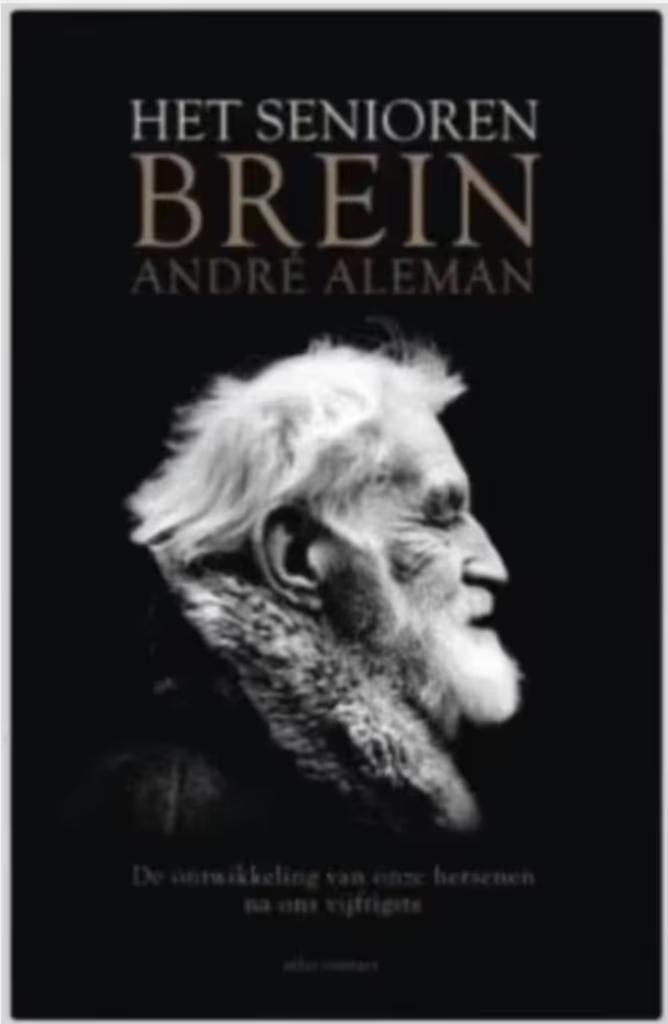 Het seniorenbrein (André Aleman), Ophalen of Verzenden, Zo goed als nieuw, Natuurwetenschap