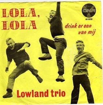 Het Lowland Trio- Lola, lola