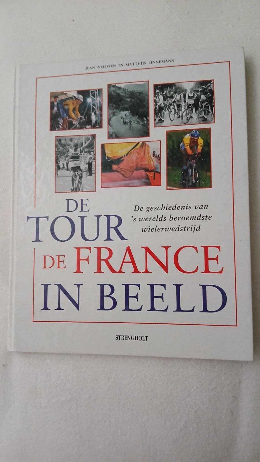De Tour de France in Beeld - Geschiedenis Wielerwedstrijd, Ophalen of Verzenden, Gelezen, Jean Nelissen en Matthijs Linnemann