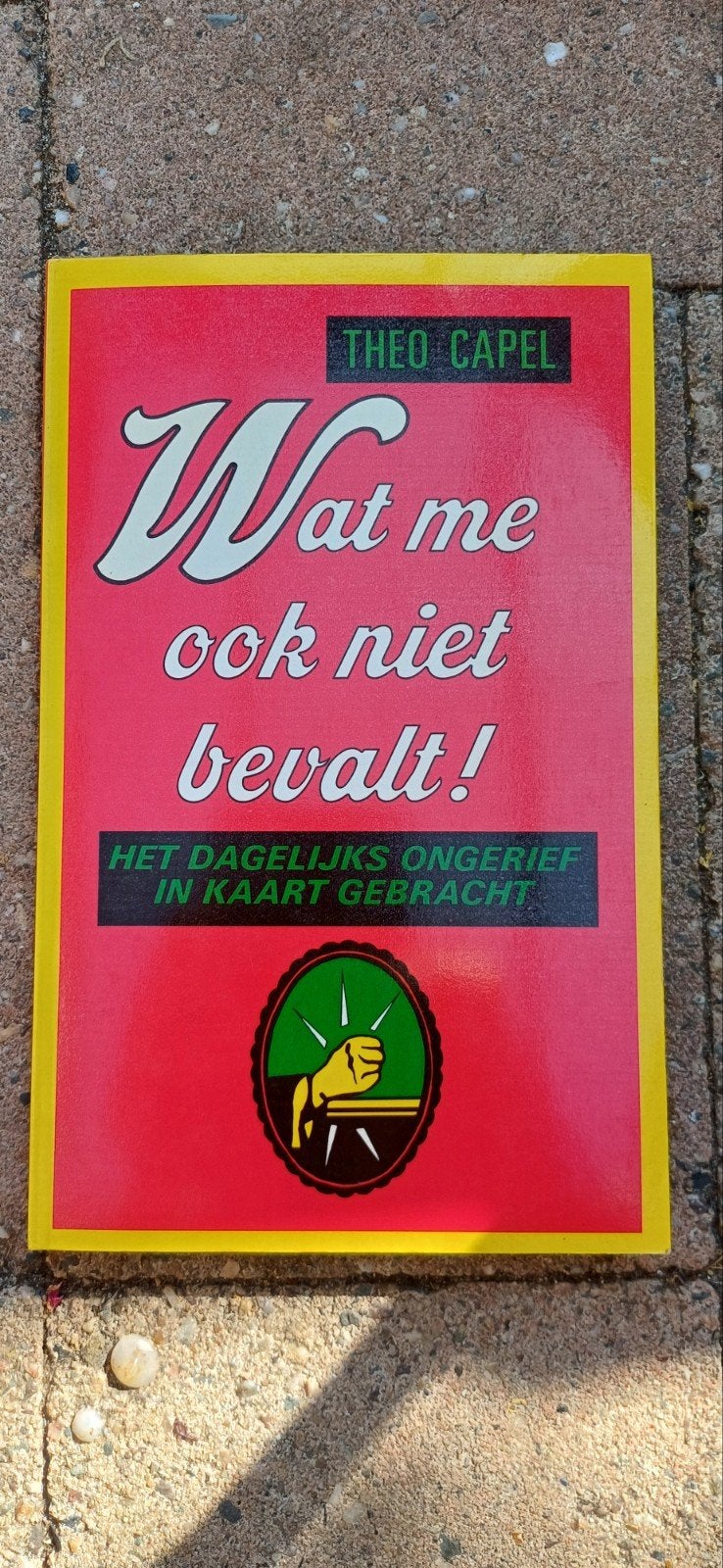 Wat me ook niet bevalt! - Theo Capel, Ophalen of Verzenden, Gelezen, Theo Capel, Anekdotes en Observaties