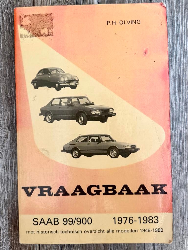 Vraagbaak SAAB 99/900 1976-1983 - P.H. Olving, Ophalen of Verzenden, Gelezen, Overige merken