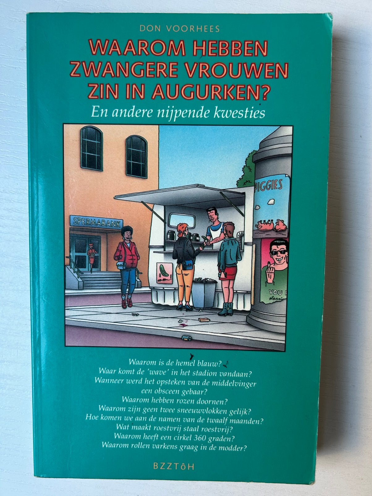 Waarom hebben zwangere vrouwen zin in augurken?, Ophalen of Verzenden, Gelezen, D. Voorhees