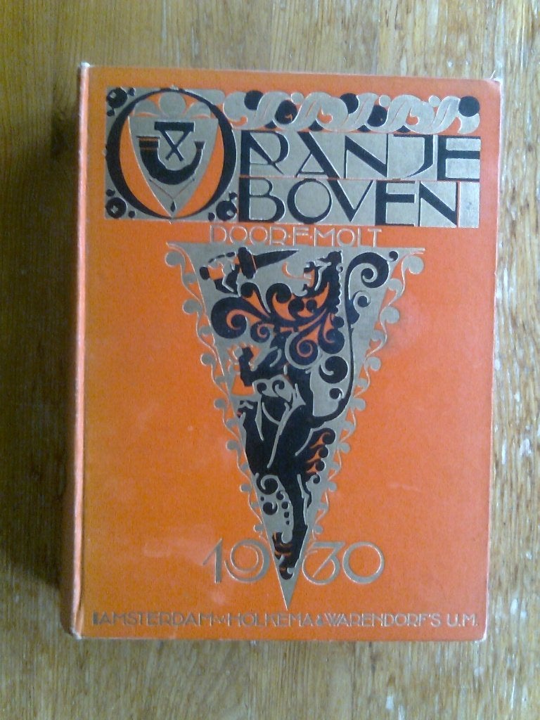 Oranje Boven 1930,  door E. Molt, Ophalen of Verzenden, Gelezen