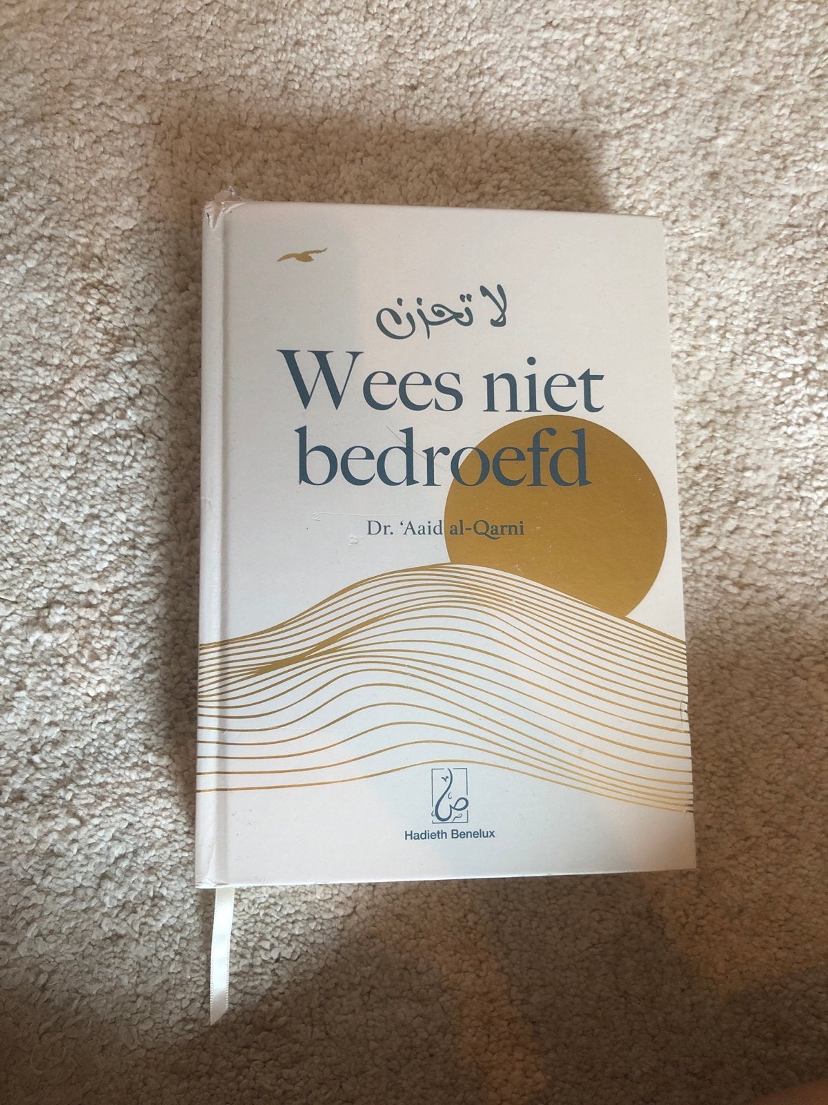 Boek: Wees niet bedroefd - Dr. 'Aaid al-Qarni, Verzenden, Zo goed als nieuw, Spiritualiteit algemeen, Achtergrond en Informatie