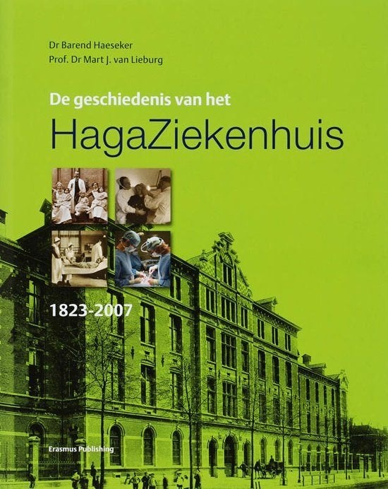 De geschiedenis van het Hagaziekenhuis, Ophalen of Verzenden, 19e eeuw, Zo goed als nieuw