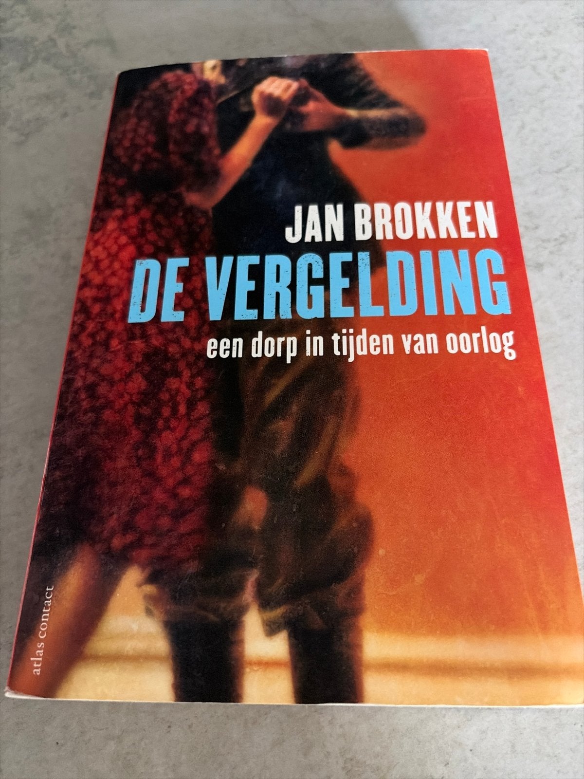 Jan Brokken - De Vergelding: een dorp in tijden van oorlog, Ophalen of Verzenden, Tweede Wereldoorlog, Gelezen, Algemeen