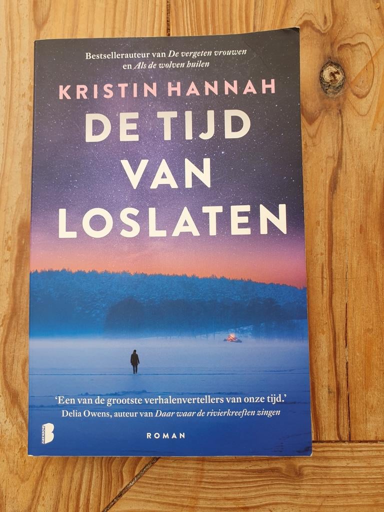 De Tijd van Loslaten - Kristin Hannah Roman, Ophalen of Verzenden, Zo goed als nieuw, Kristin Hannah, Nederland