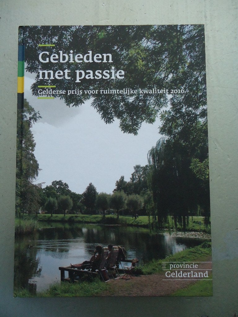 Gebieden met passie - Gelderse prijs ruimtelijke kwaliteit, Boeken, Wandel- of Recreatiegebieden, Ophalen of Verzenden, Provincie Gelderland