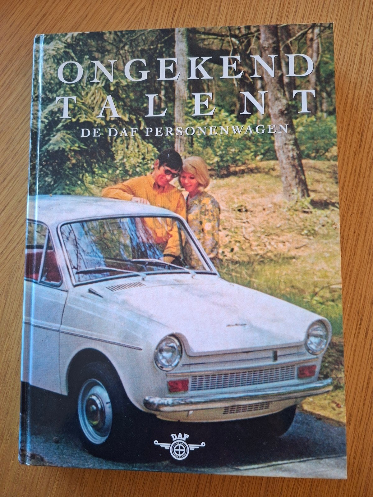 Ongekend Talent: De DAF Personenwagen, Ophalen of Verzenden, Gelezen, Overige merken, Onbekend