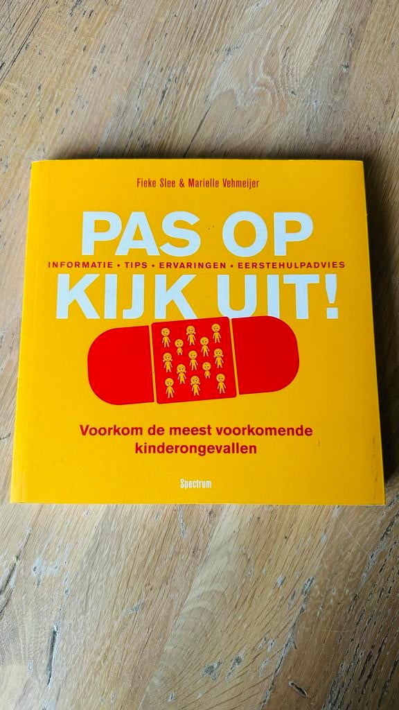 Pas Op Kijk Uit! Voorkom de meest voorkomende kinderongevall, Boeken, Ophalen of Verzenden, Zo goed als nieuw