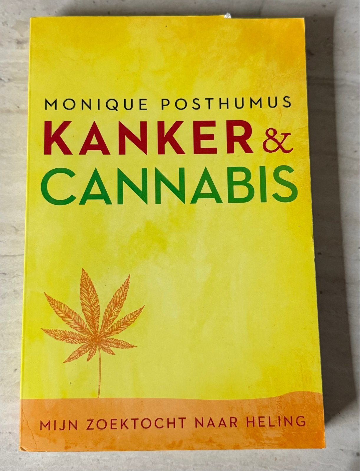 Kanker & Cannabis: Mijn Zoektocht naar Heling, Boeken, Gezondheid, Dieet en Voeding, Ophalen of Verzenden, Gelezen, Ziekte en Allergie