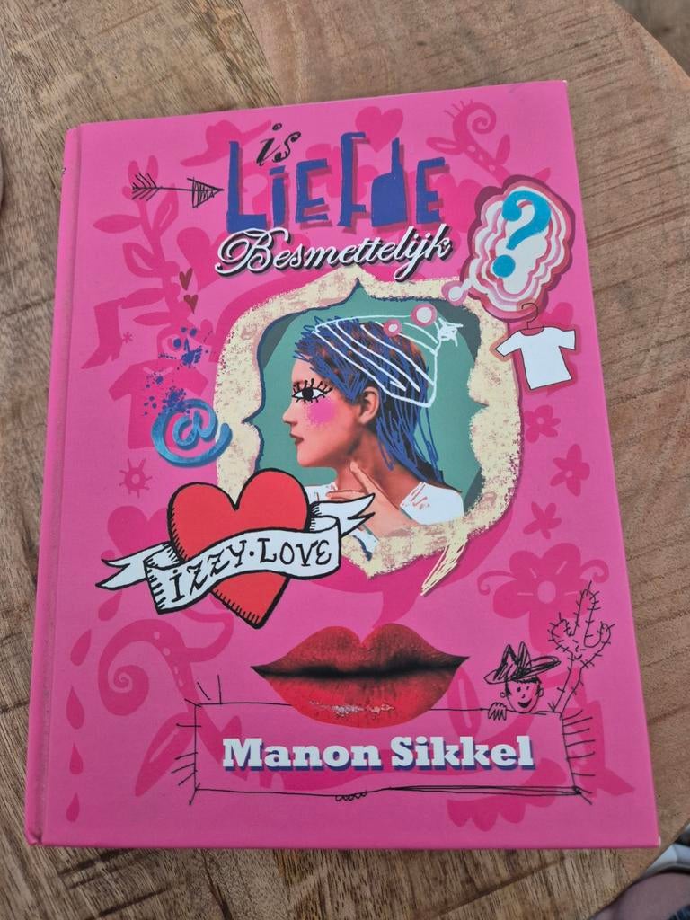 Is Liefde Besmettelijk? - Manon Sikkel (IzzyLove), Ophalen of Verzenden, Zo goed als nieuw, Manon Sikkel, Fictie