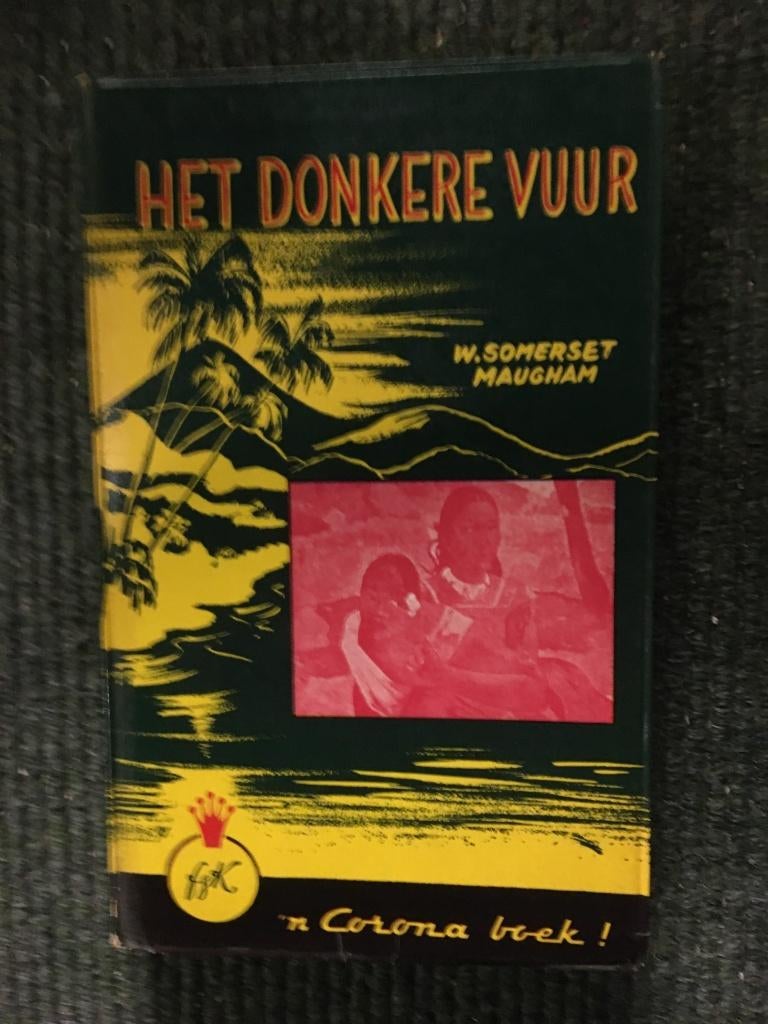 Het donkere vuur ; door W. Somerset Maugham #Tahiti, Boeken, Literatuur, Gelezen, Europa overig, Ophalen of Verzenden