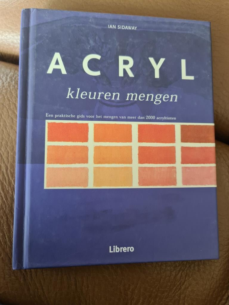 ACRYL kleuren mengen - Praktische gids voor acrylverf, Boeken, Ophalen of Verzenden