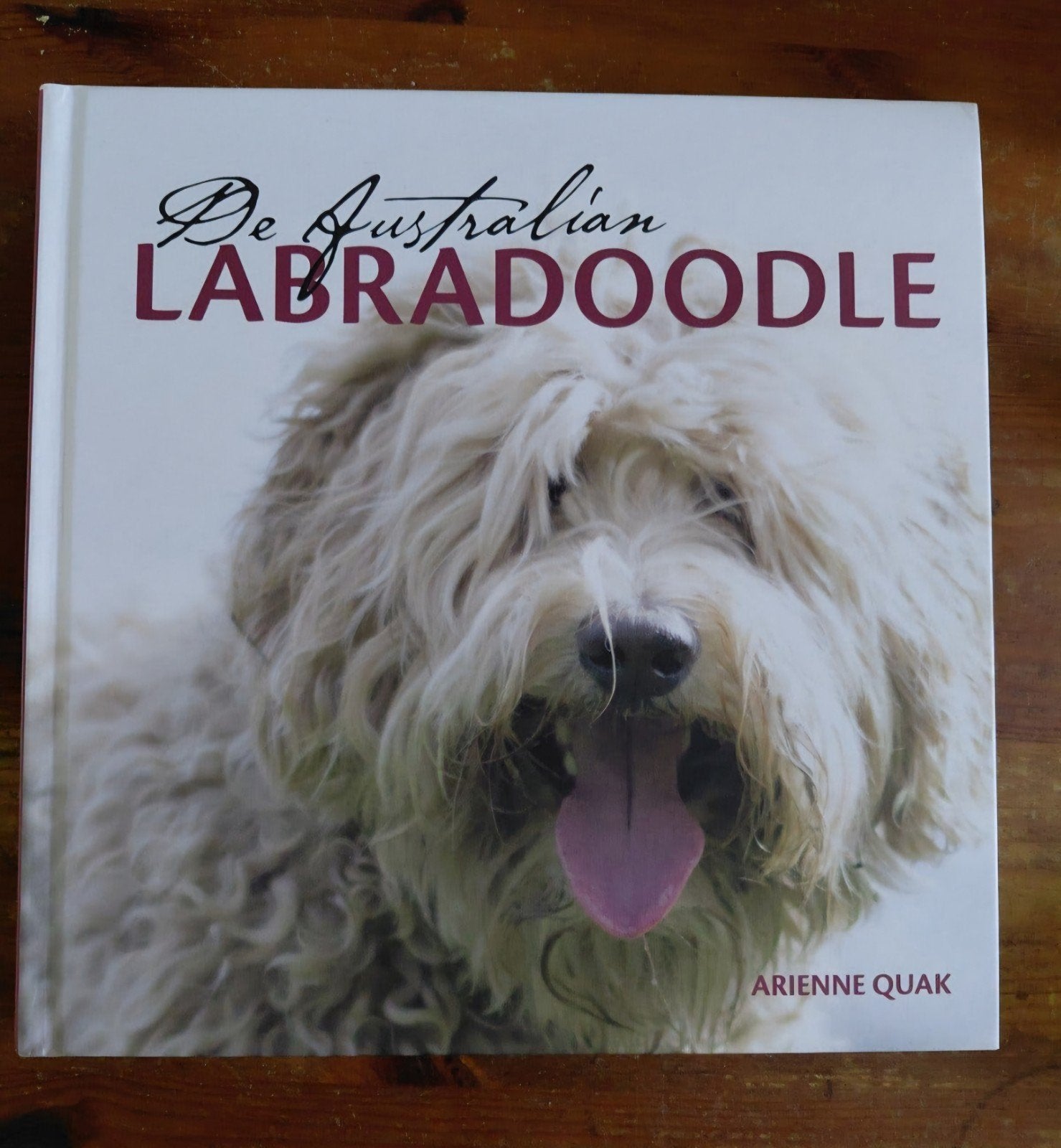 De australian labradoodle, Arienne Quak, Ophalen of Verzenden, Gelezen, Honden