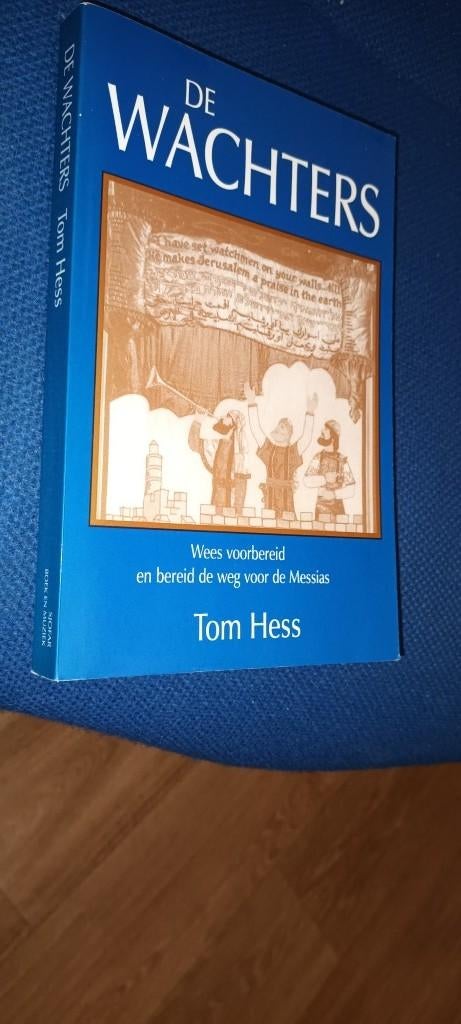 De wachters:Wees voorbereid en bereid de weg voor de Messias, Ophalen of Verzenden, Gelezen, Tom Hess, Christendom | Protestants