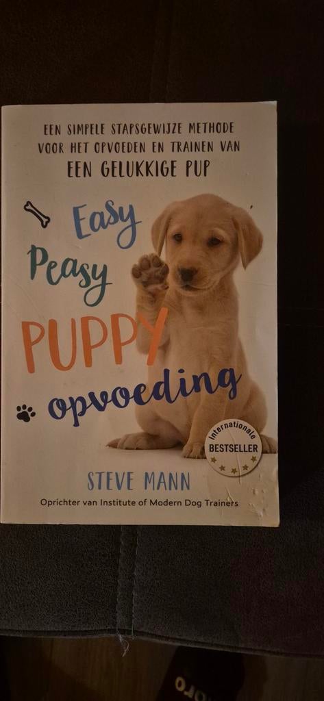 Easy Peasy Puppy Opvoeding - Steve Mann, Ophalen, Gelezen, Honden, Steve Mann