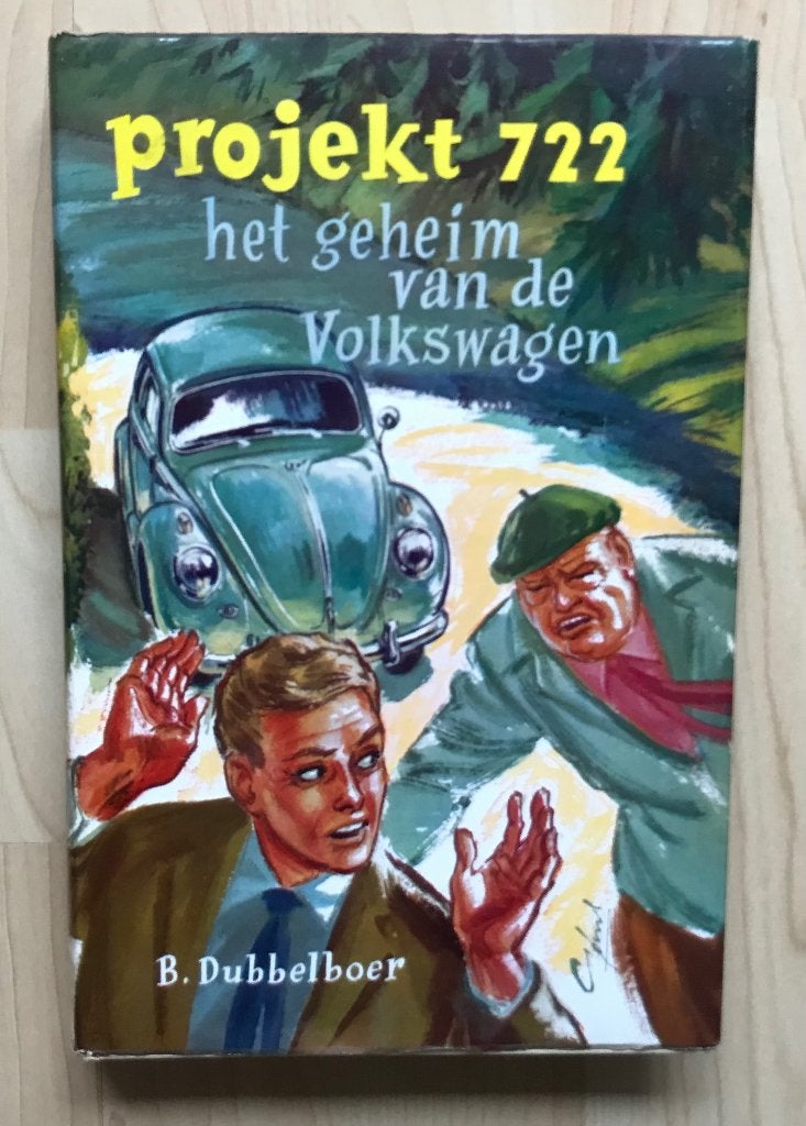 Projekt 722 het geheim van de Volkswagen, Gelezen, Ophalen of Verzenden, B. Dubbelboer, Fictie