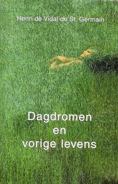 Vidal de St. Germain - Dagdromen en vorige levens, Boeken, Ophalen, Zo goed als nieuw, Overige onderwerpen, Achtergrond en Informatie