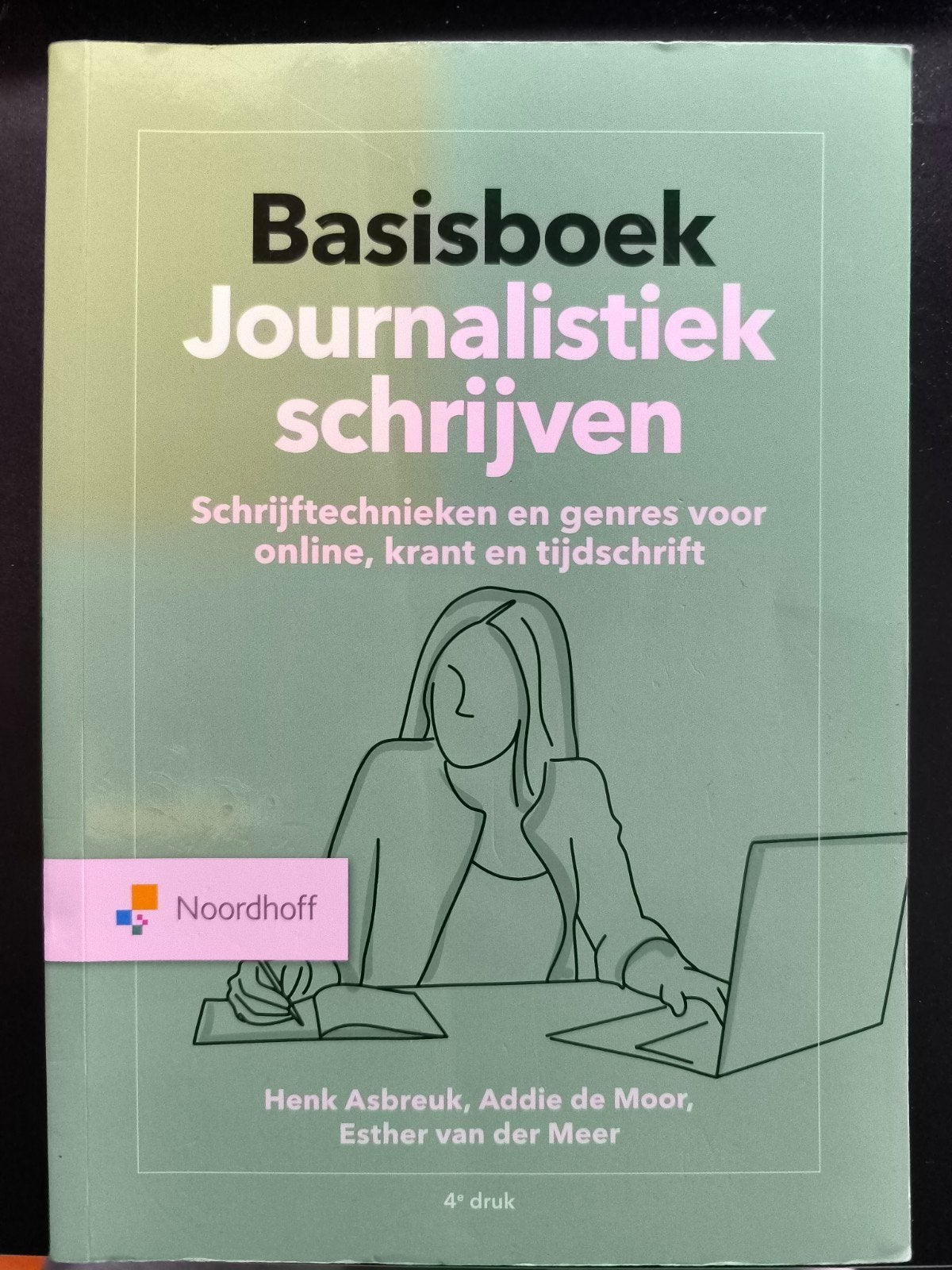 Basisboek Journalistiek schrijven, Verzenden, Sociale wetenschap, Zo goed als nieuw, Addie de Moor; Henk Asbreuk; Esther van der Meer