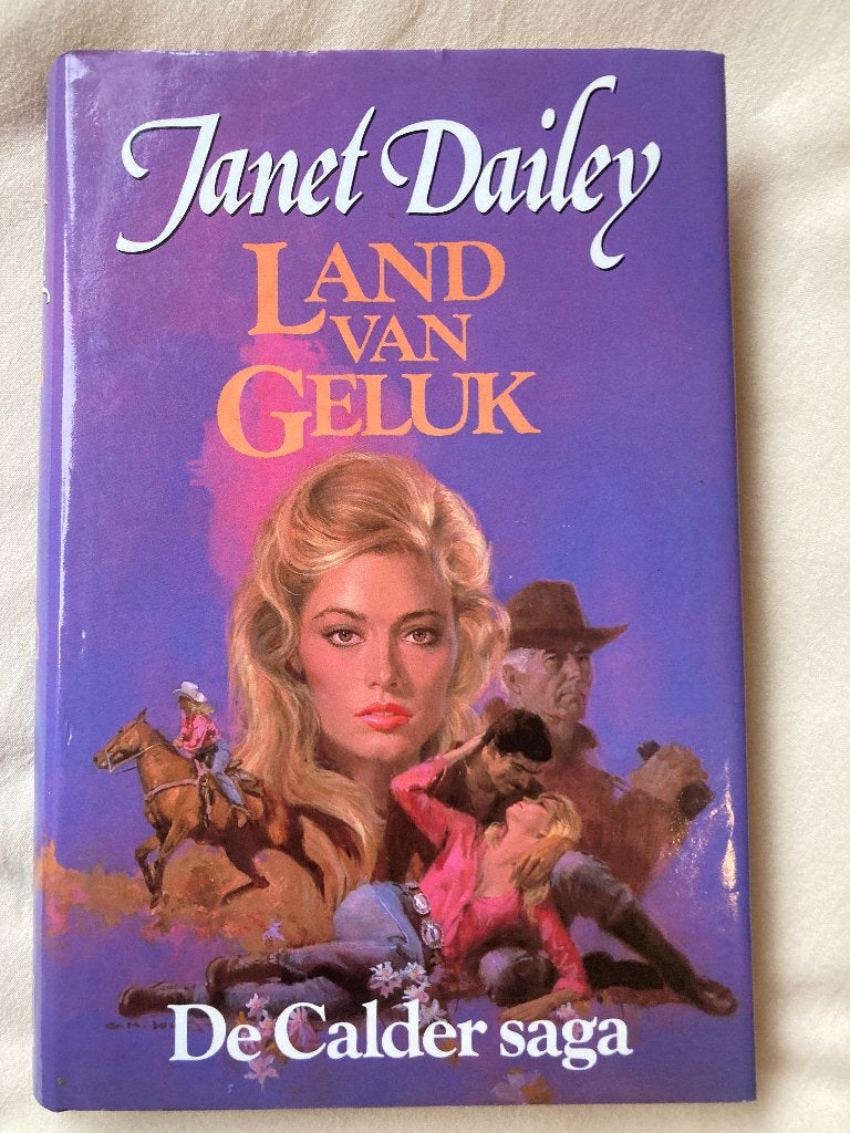 Janet Dailey - land van geluk - Calder saga hardcover, Ophalen of Verzenden, Zo goed als nieuw