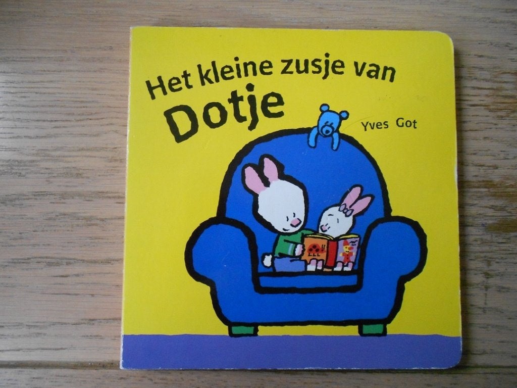 Het kleine zusje van Dotje - Yves Got, Boeken, Ophalen of Verzenden, Zo goed als nieuw, Fictie algemeen