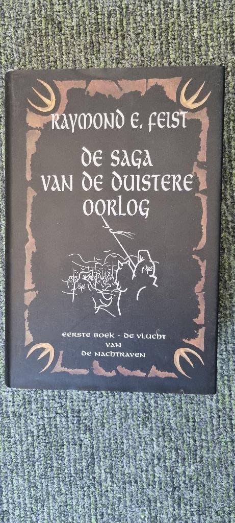 Feist - De Saga van de Duistere Oorlog 1e boek HC, Ophalen of Verzenden, Zo goed als nieuw, Raymond E. Feist