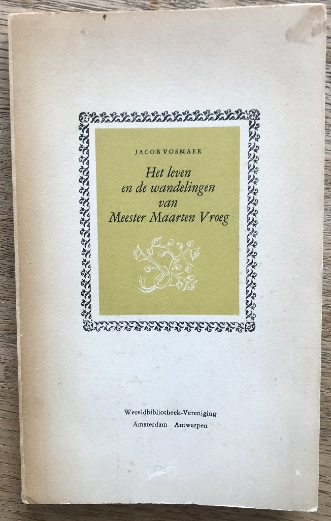 Jacob Vosmaer - Het leven en wandelingen van Meester Vroeg, Ophalen of Verzenden, Gelezen, Jacob Vosmaer, Nederland