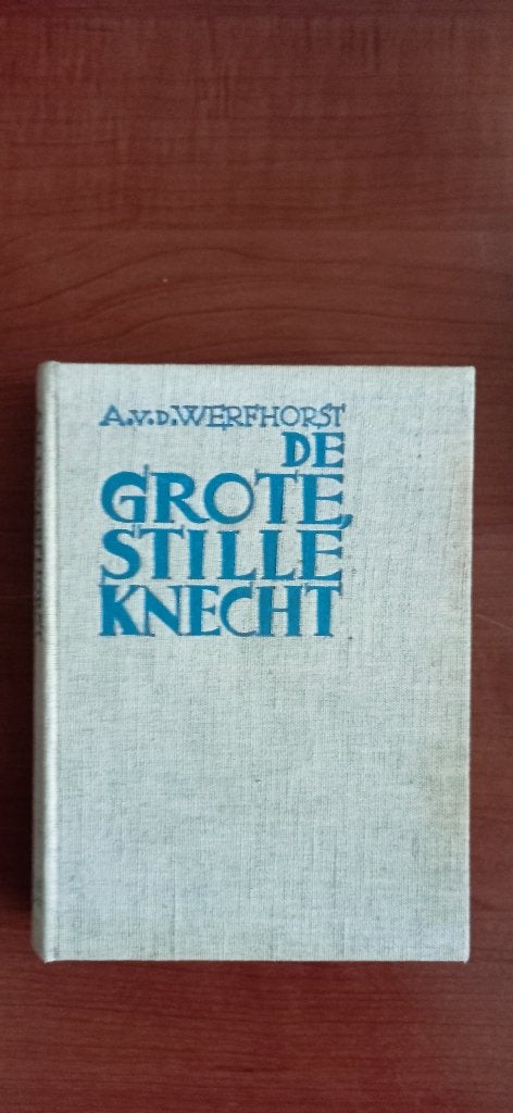 De grote stille knecht. Eerst uitgave., Ophalen of Verzenden