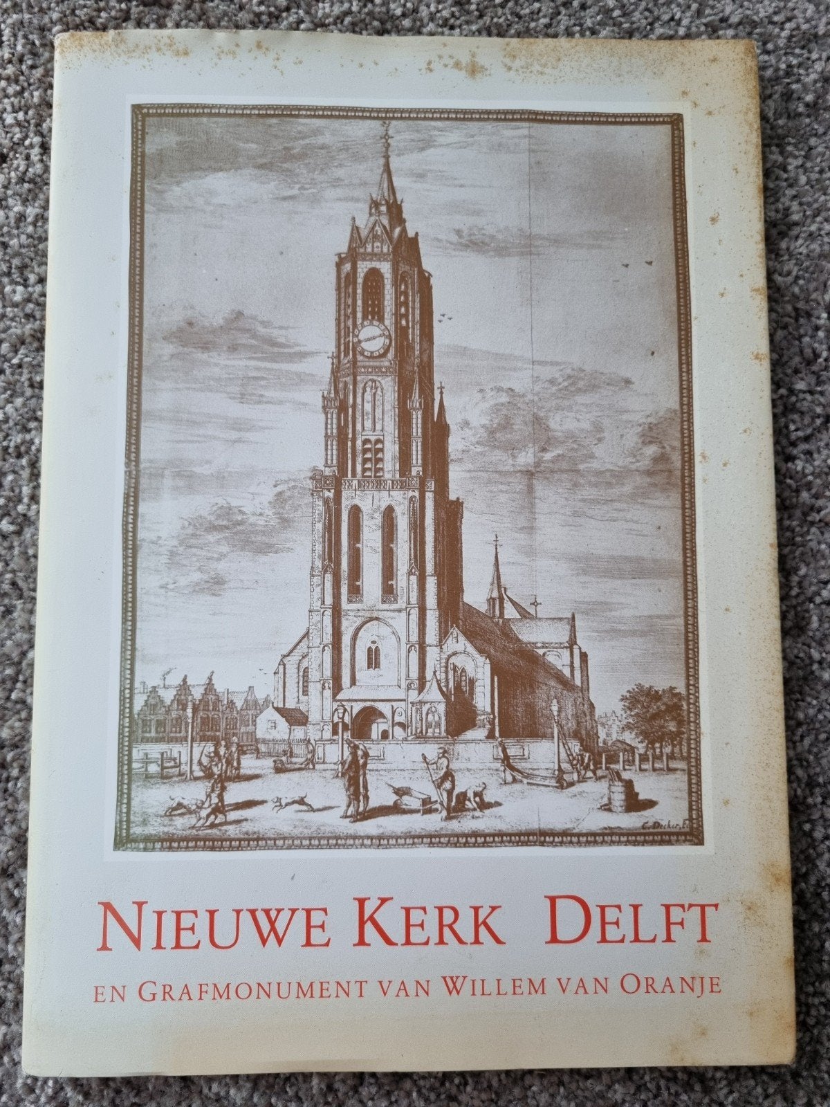 Boek : Nieuwe Kerk Delft en Grafmonument Willem van Oranje, Ophalen of Verzenden, Gelezen, Prof. Ir. M. Gout en Dr. M.A. Verschuyl