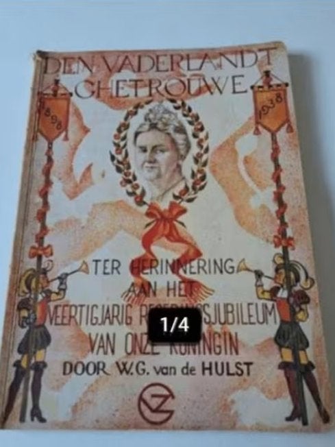 Den Vaderlandt Ghetrouwe, W.G. van de Hulst - 1938, Antiek en Kunst, Ophalen of Verzenden