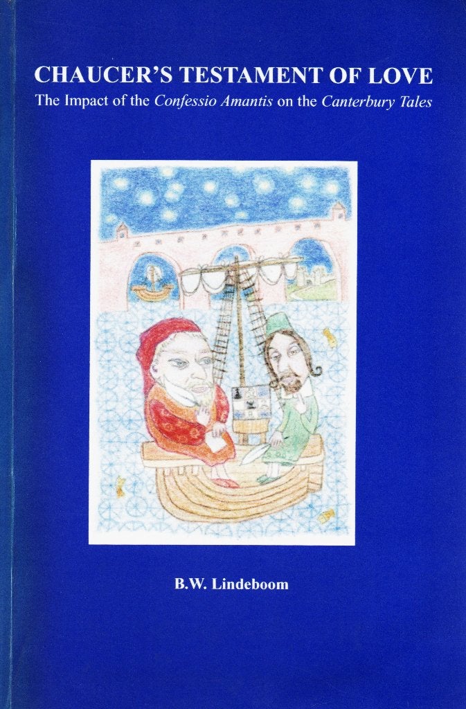 Chaucer's Testament of Love - B W Lindeboom / 9789090161686, Boeken, Overige wetenschappen, Benjamin Willem Lindeboom, Ophalen of Verzenden