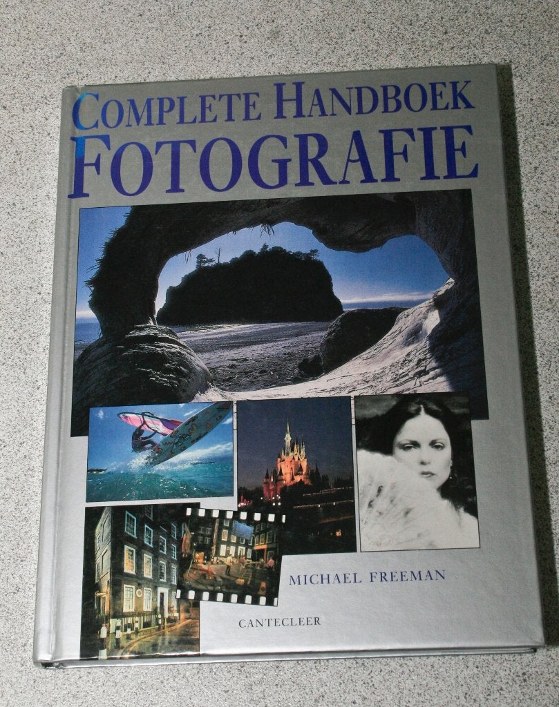Complete Handboek Fotografie. Michael Freeman, Fotograferen en Filmen, Ophalen of Verzenden, Zo goed als nieuw, Michael Freeman