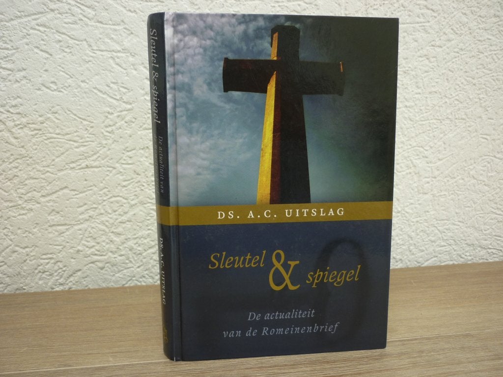 Ds. A.C. Uitslag - Sleutel & Spiegel, Ophalen of Verzenden, Gelezen, Christendom | Protestants