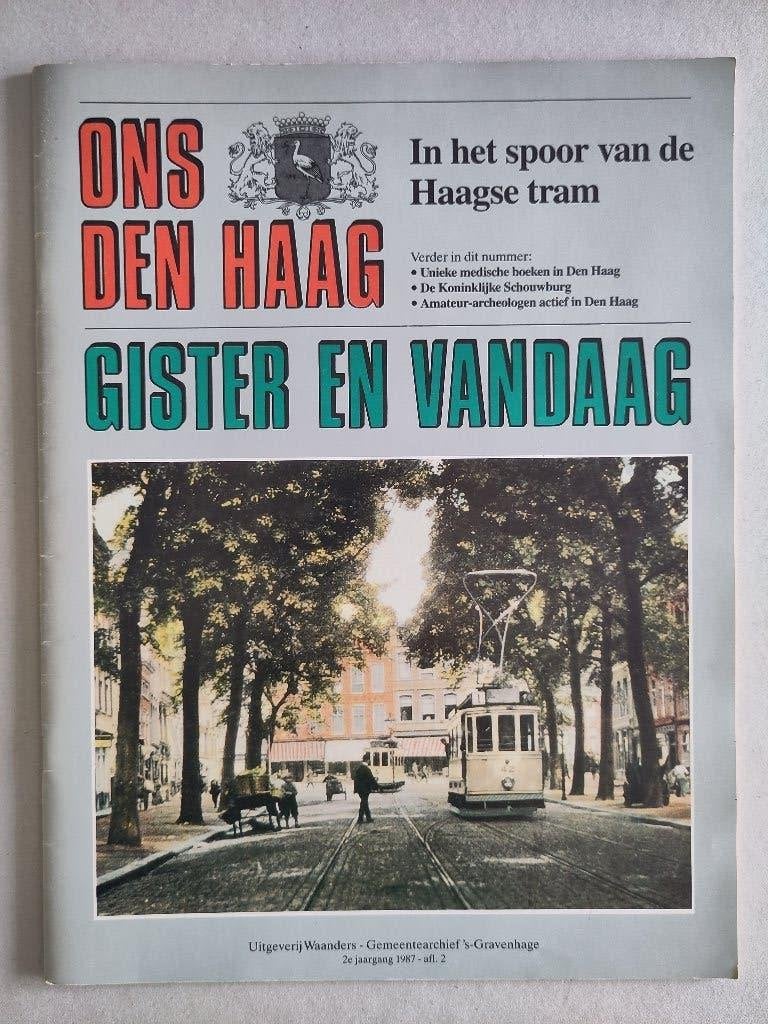 Ons Den Haag Gister en vandaag, afl. 2 1987, Ophalen of Verzenden, 20e eeuw of later, Gelezen