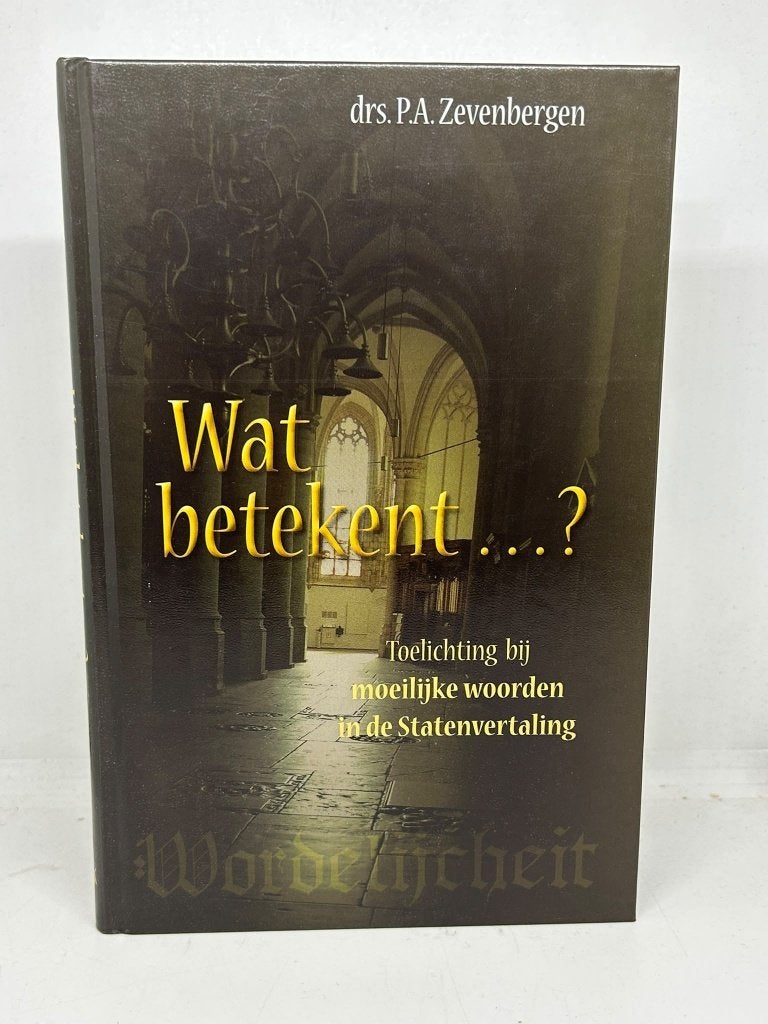 Wat betekent…? - P.A. van Zevenbergen, Boeken, Ophalen of Verzenden, Gelezen