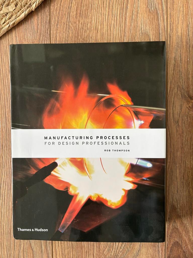 Manufacturing Processes for Design Professionals - Rob Thomp, Ophalen of Verzenden, Zo goed als nieuw, Overige onderwerpen
