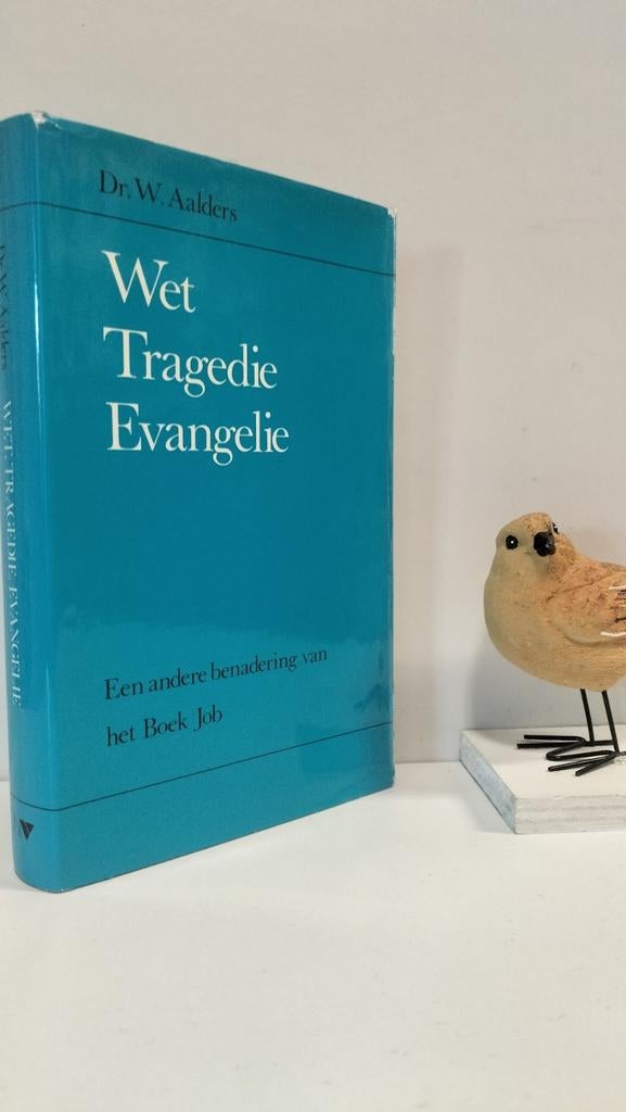 Aalders, Dr. W.; Wet tragedie Evangelie : Job, Boeken, Ophalen of Verzenden, Gelezen, Christendom | Protestants