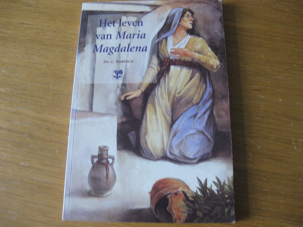 Het leven van Maria Magdalena door Ds. C. Harinck, Ophalen of Verzenden, Zo goed als nieuw, Ds. C. Harinck, Christendom | Protestants