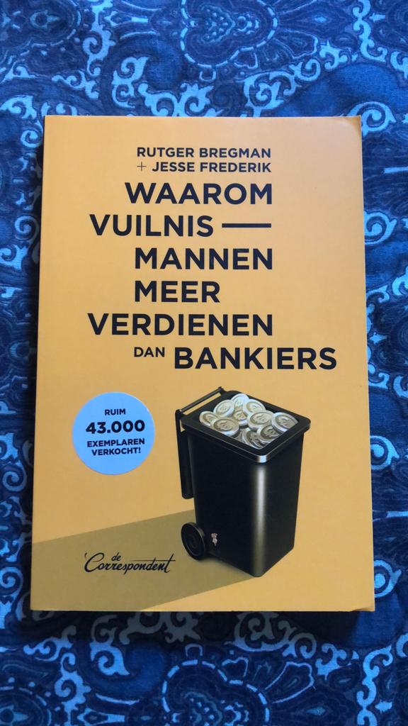 Waarom vuilnismannen meer verdienen dan bankiers, Boeken, Ophalen of Verzenden, Zo goed als nieuw, Rutger Bregman; Jesse Frederik