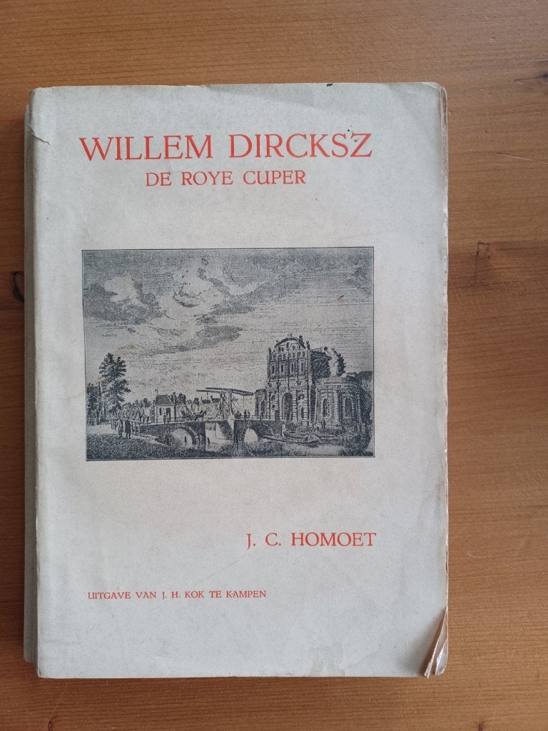 Willem Dircksz, de roye Cuper, Ophalen of Verzenden, Gelezen, J.C. Homoet