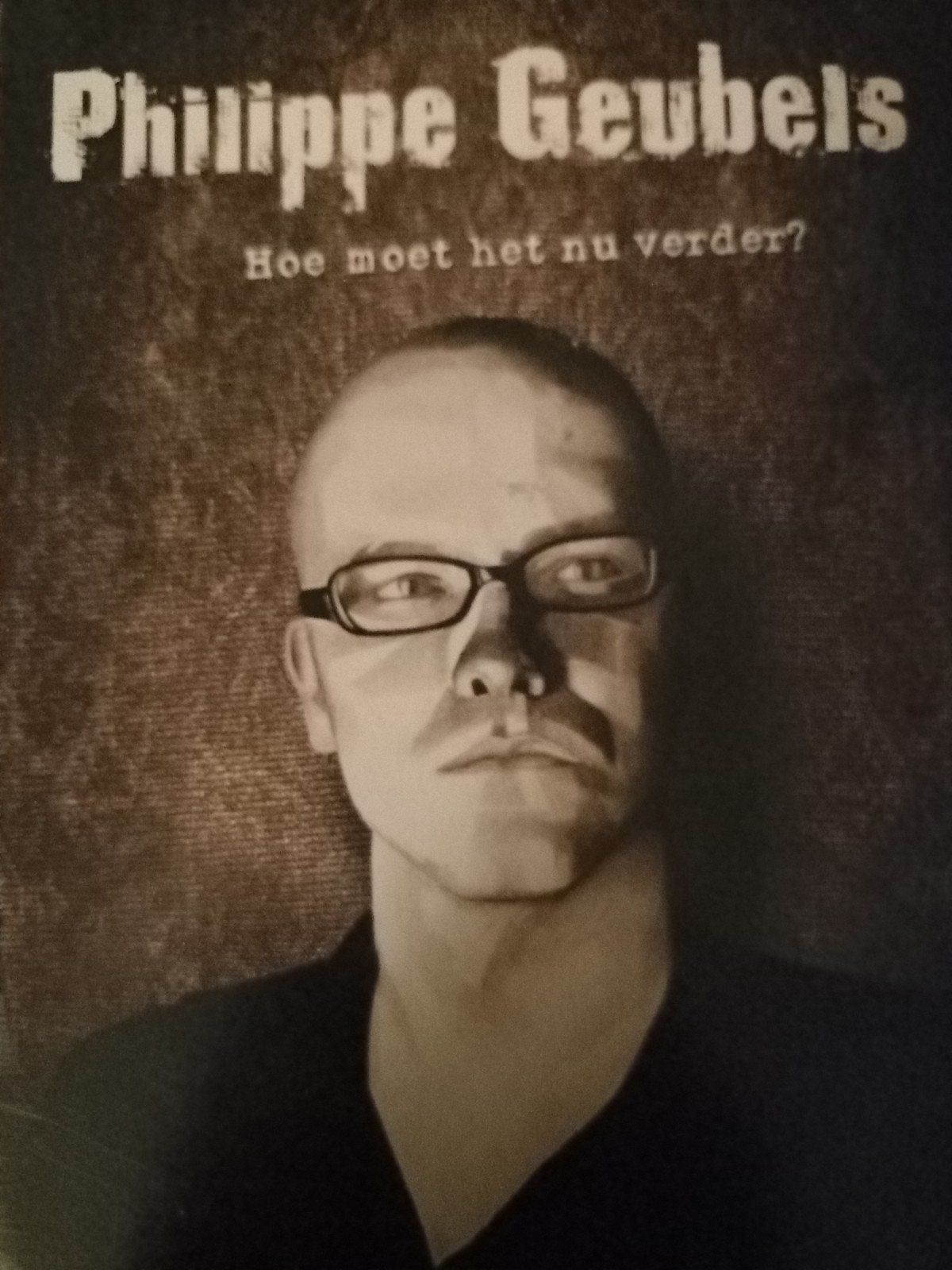 Philippe Geubels - Hoe moet het nu verder? (DVD), Cd's en Dvd's, Dvd's | Komedie, Ophalen of Verzenden