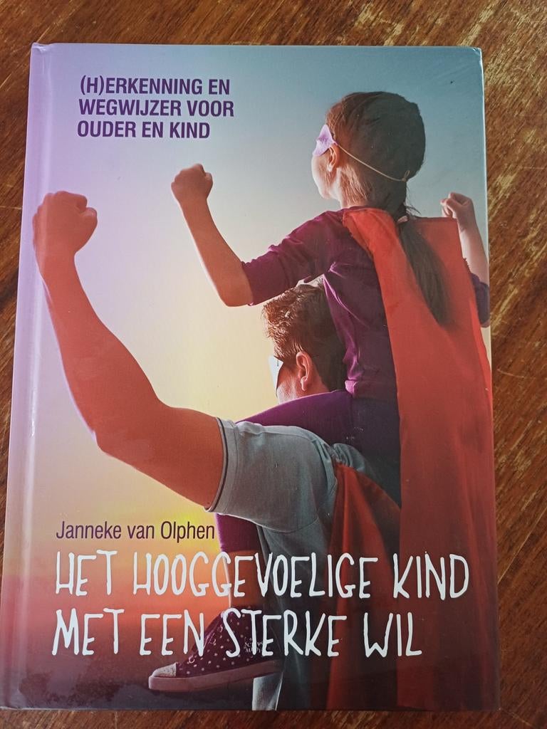 Het Hooggevoelige Kind met een Sterke Wil - J. van Olphen, Boeken, Ophalen of Verzenden, Zo goed als nieuw, Opvoeding tot 6 jaar