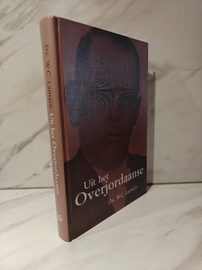 Ds. W.C. Lamain: Uit het Overjordaanse., Ophalen of Verzenden, Gelezen, Christendom | Protestants