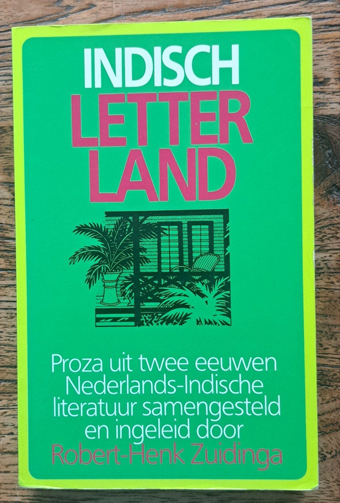 Indisch letterland, proza 2 eeuwen Ned.-Indische literatuur, Boeken, Robert-Henk Zuidinga, Ophalen of Verzenden, Zo goed als nieuw